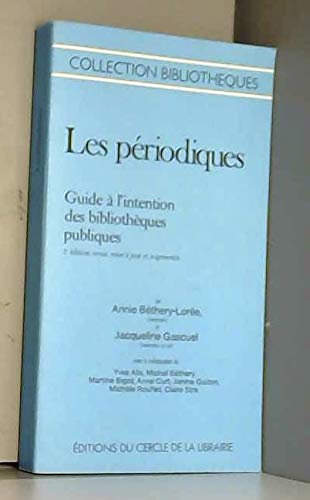 Les periodiques: Guide a l'intention des bibliotheques publiques (Collection Bibliotheques) (French Edition) Books