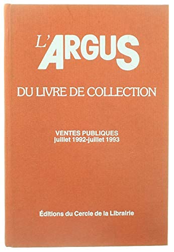 L'Argus du livre de collection. ventes publiques juillet 1992-juillet 1993 book