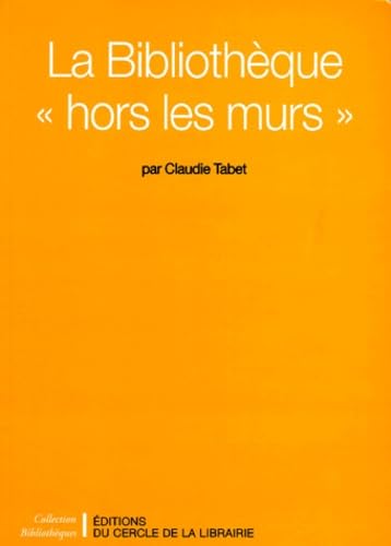 La Bibliothèque "hors les murs" book