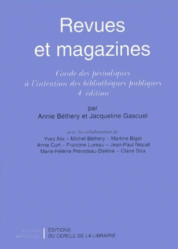 Revues Et Magazines. Guide Des Periodiques A L'Intention Des Bibliotheques Publiques, 4eme Edition book