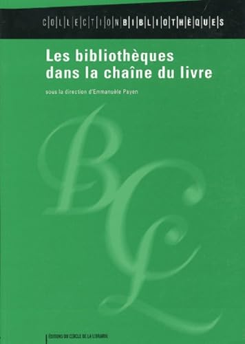 Les bibliothèques dans la chaîne du livre book