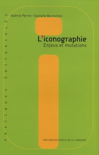 L'iconographie: Enjeux et mutations book