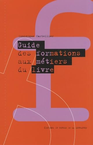 Guide des formations aux métiers du livre book