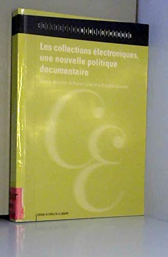Les collections électroniques, une nouvelle politique documentaire book