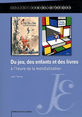 Du jeu, des enfants et des livres à l'heure de la mondialisation book