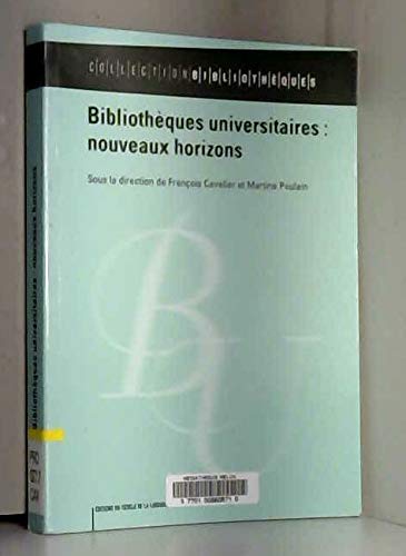 Bibliothèques universitaire : nouveaux horizons book