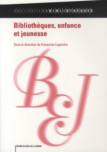 Bibliothèques, enfance et jeunesse Reference Books