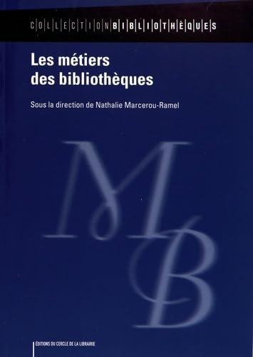 Les métiers des bibliothèques book