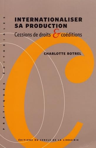 Internationaliser sa production: Cessions de droits & coéditions book