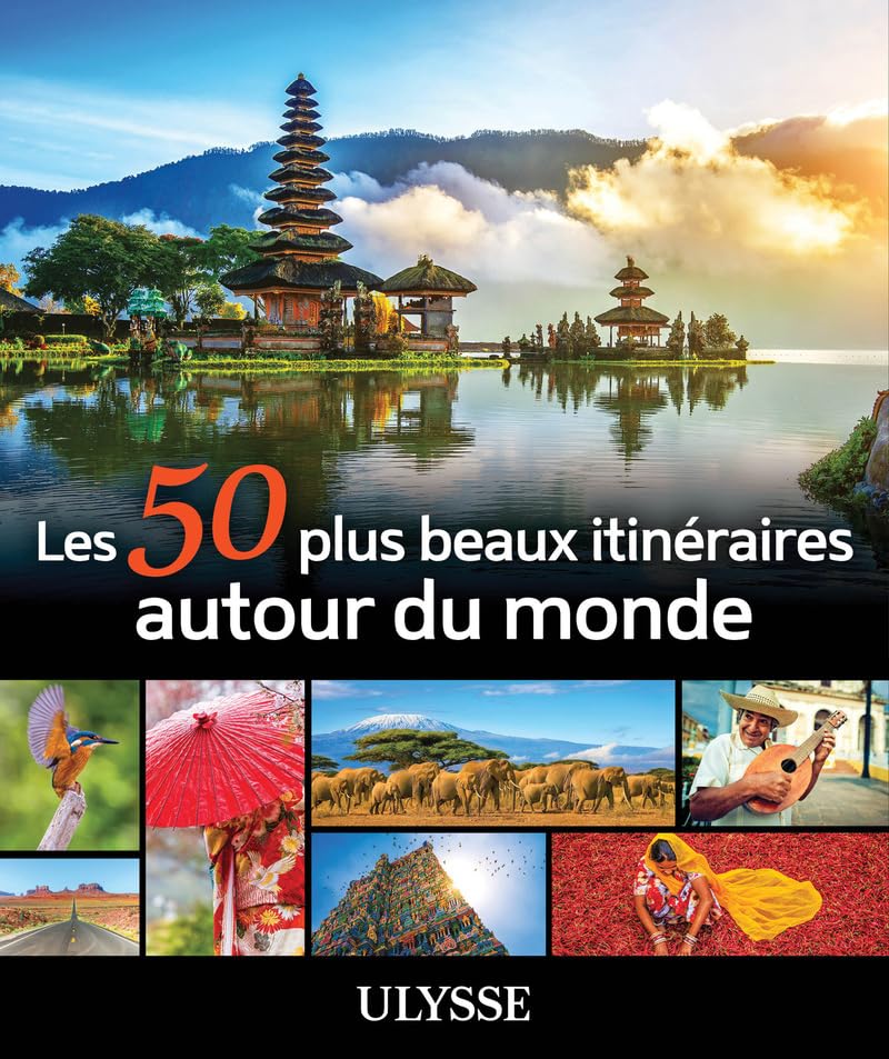 Les 50 plus beaux itinéraires autour du monde book