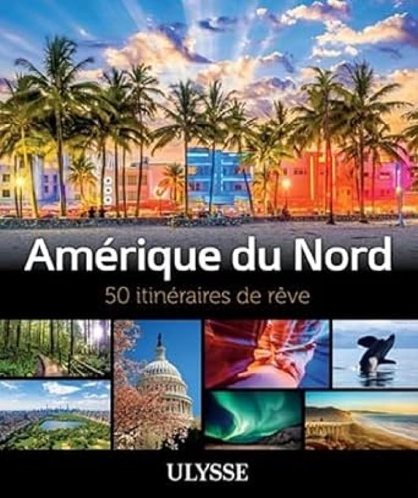 Amérique du Nord - 50 itinéraires de rêve book