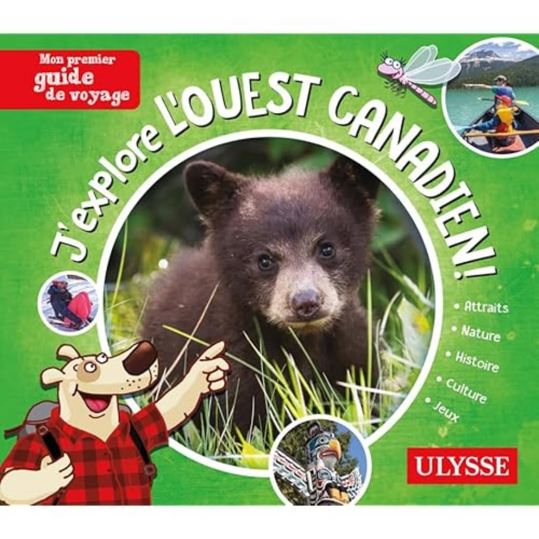 J'explore l'Ouest canadien - Mon premier guide de voyage book