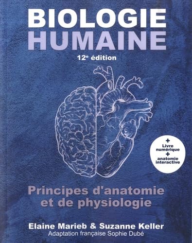 Biologie humaine : principes d'anatomie et de physiologie - 12e édition: Manuel + version numérique 5 ans Medicine