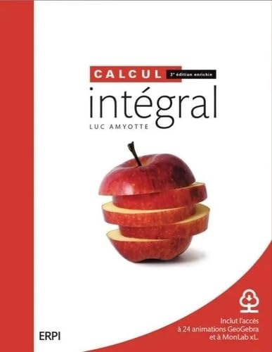 Calcul intégral - 2e édition enrichie: ENS-E MAN ML XL 6M book
