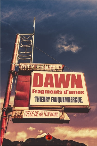 Product Image: Dawn, fragments d'âmes : cycle de Hilton Bone