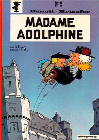 Product Image: Benoît Brisefer. Vol. 2. Madame Adolphine