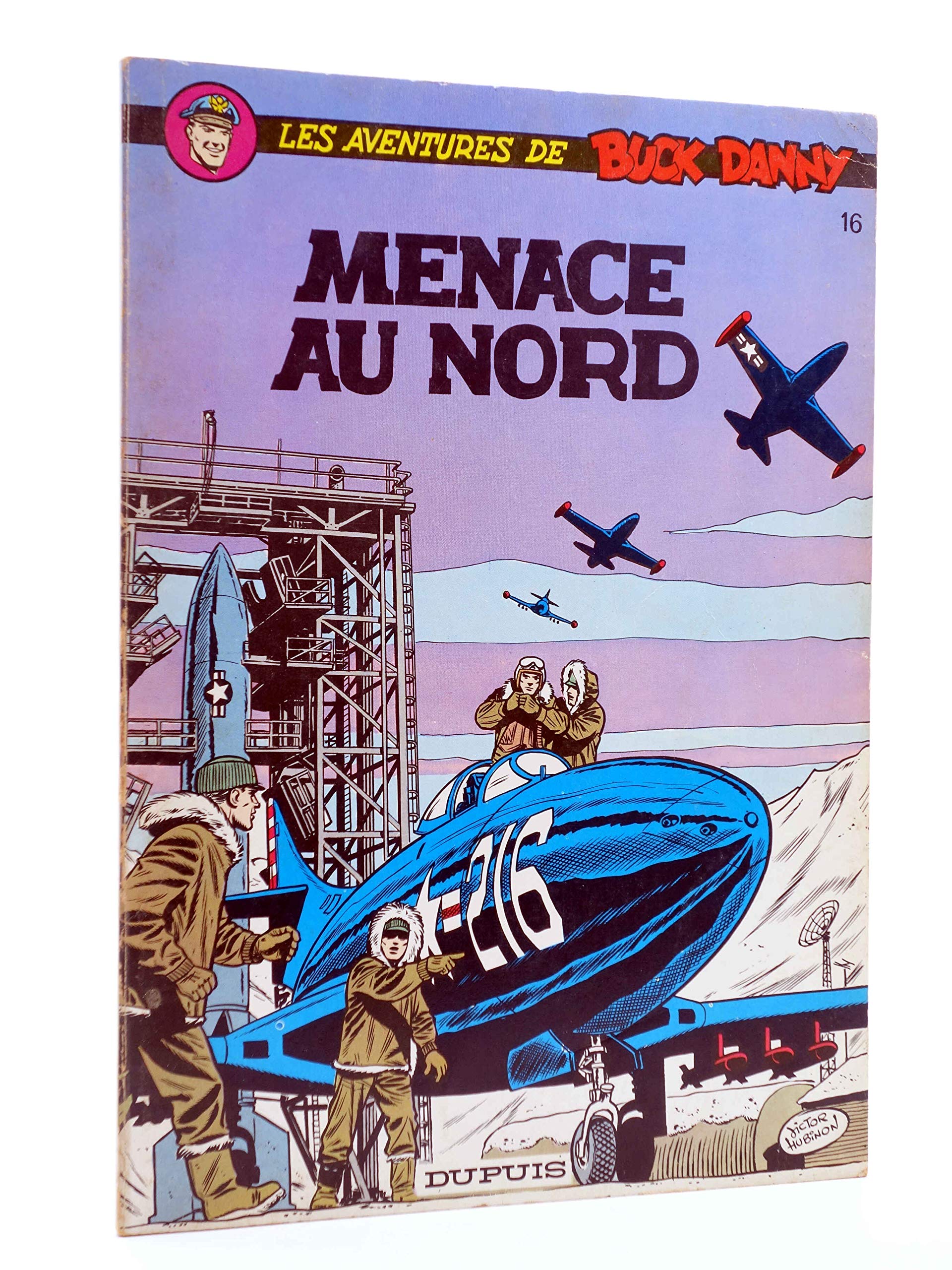 LES AVENTURES DE BUCK DANNY - N°16 - MENACE AU NORD Books