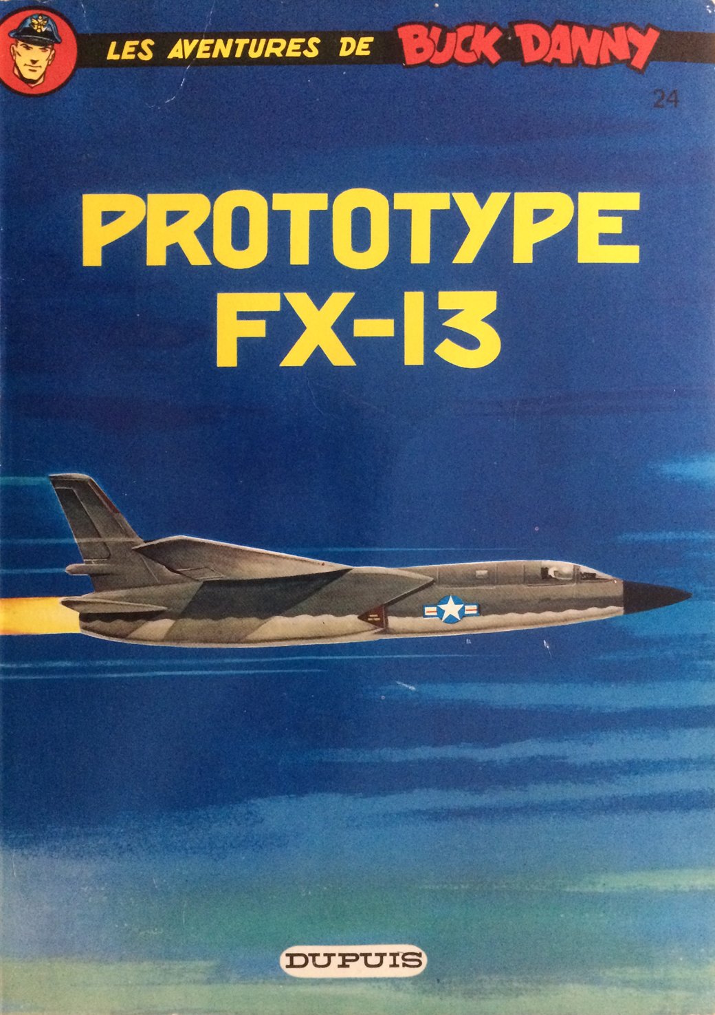 Les Aventures De Buck Danny : 24 : Prototype FX-13 Books