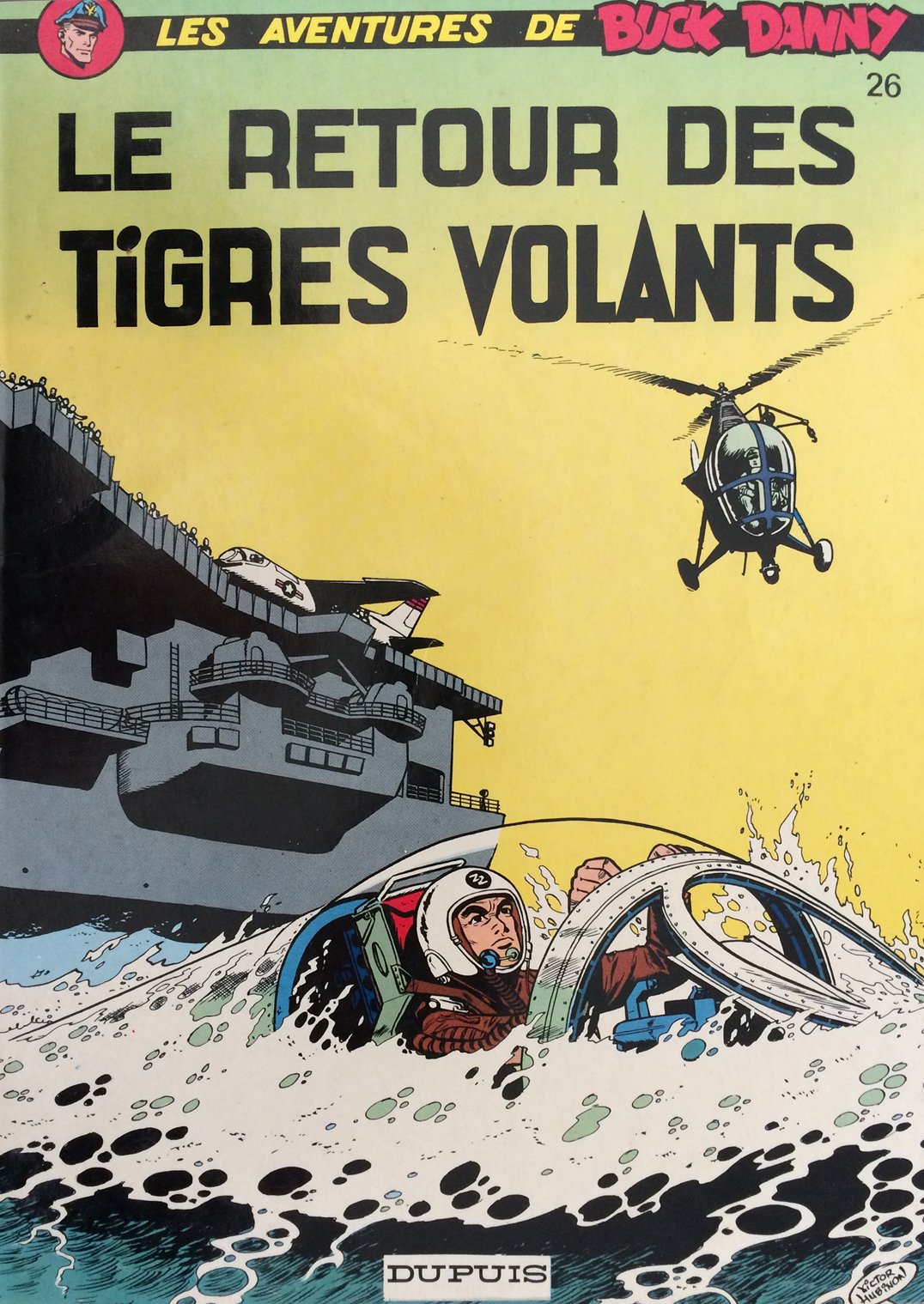 Les Aventures De Buck Danny : 26 : Le Retour des Tigres Volants Books