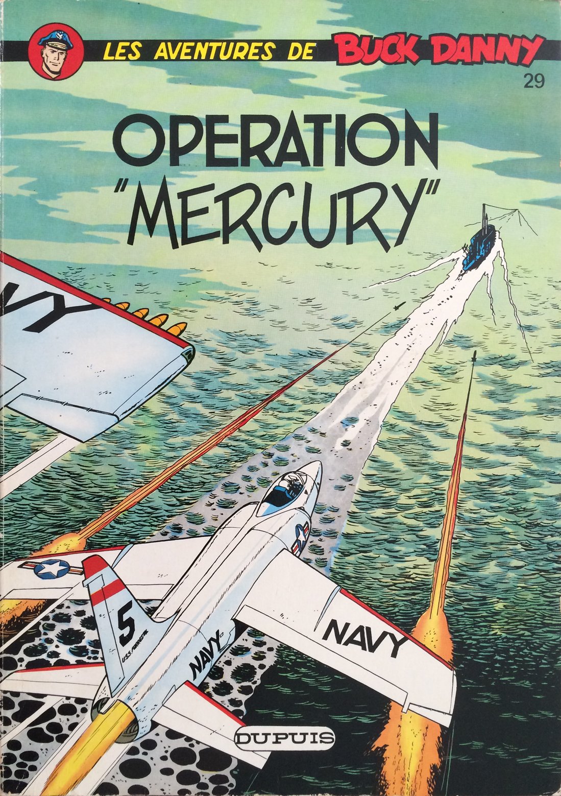 Les Aventures De Buck Danny : 29 : Operation "Mercury" Books