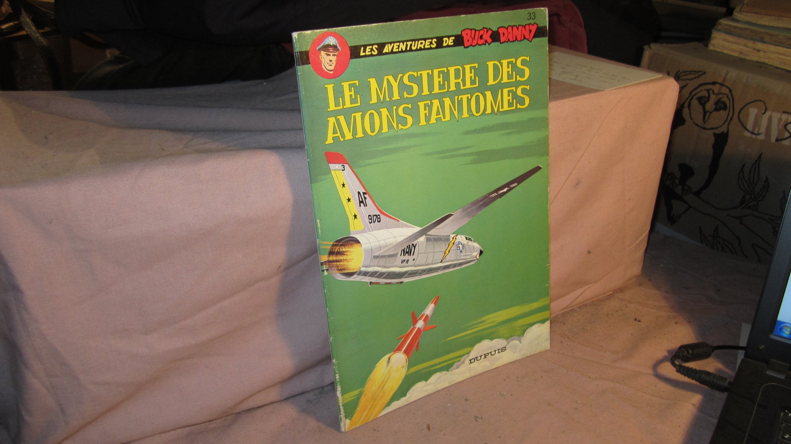 Les Aventures De Buck Danny : 33 : Le Mystere Des Avions Fantomes Books