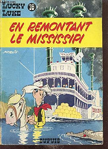 En Remontant Le Mississipi - Lucky Luke 16 book