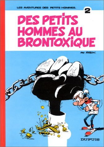 Les petits hommes. Vol. 2. Des petits hommes au brontoxique Manga
