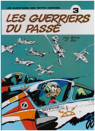 Les petits hommes. Vol. 3. Les guerriers du passé Manga