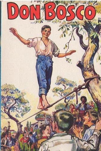 La Vie prodigieuse et héroïque de Don Bosco book