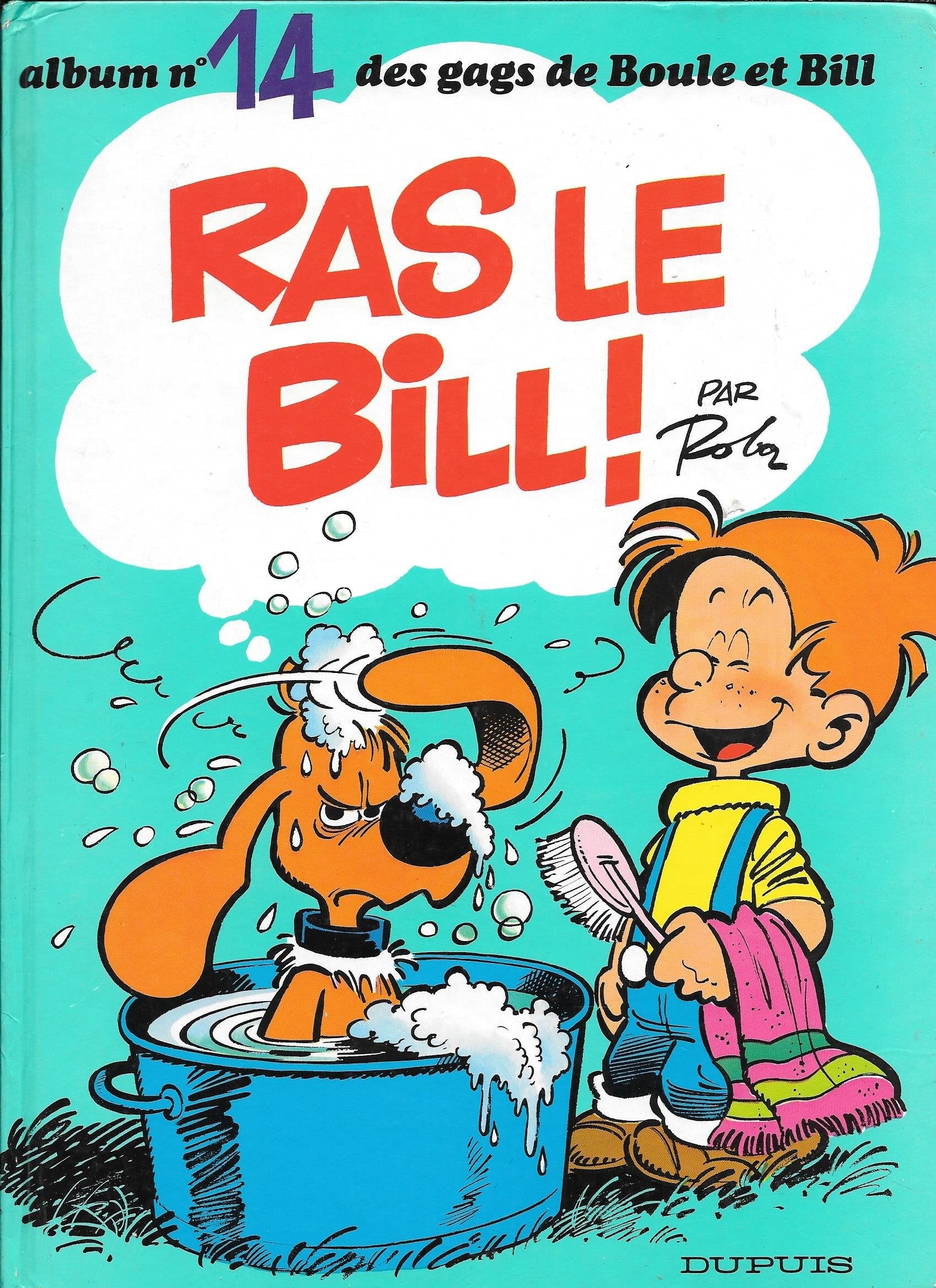 Gags de Boule et Bill. Vol. 14. Ras le Bill book