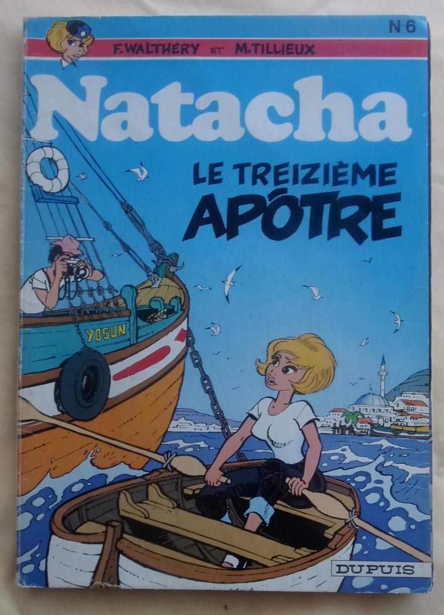 Natacha. 6. Le Treizième apôtre book