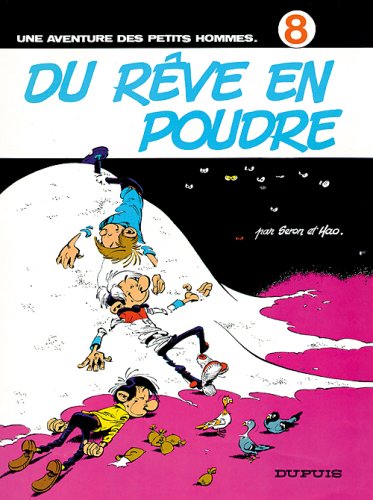 Les petits hommes. Vol. 8. Du rêve en poudre book