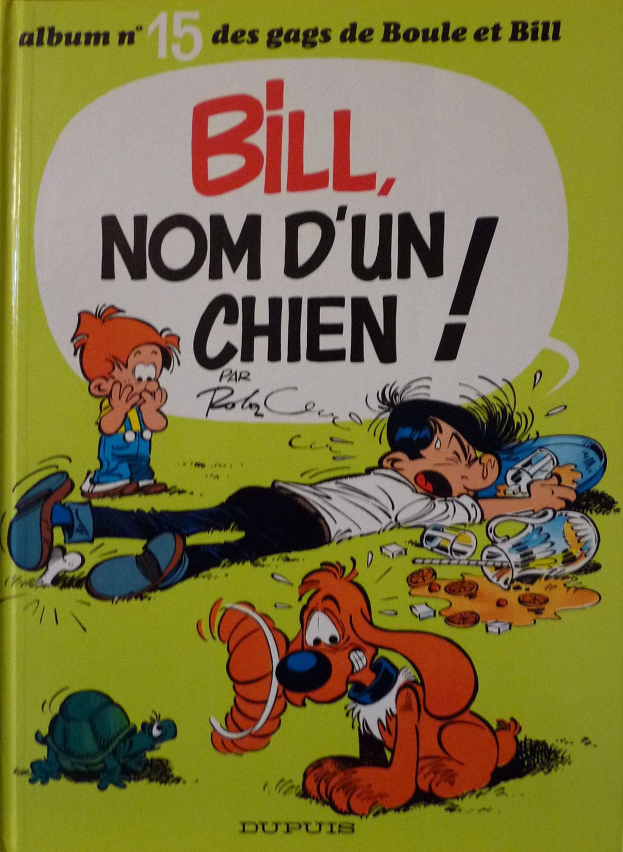 Gags de Boule et Bill. Vol. 15. Bill, nom d'un chien ! book
