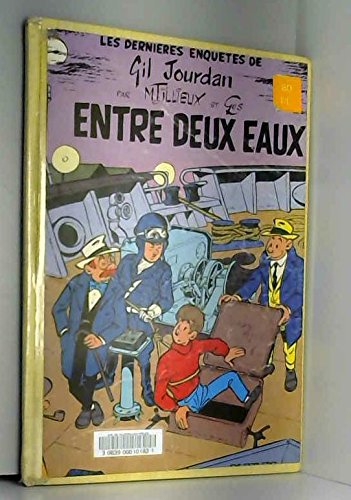 Gil Jourdan n° 16 : Les dernieres enquetes de gil jourdan, entre deux eaux book