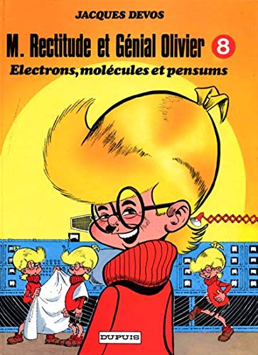 Product Image: Électrons, molécules et pensums (M. Monsieur Rectitude et Génial Olivier .)
