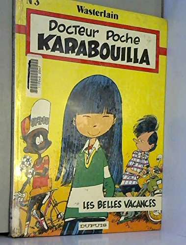 Docteur Poche. Vol. 3. Karabouilla et les Belles Vacances Books