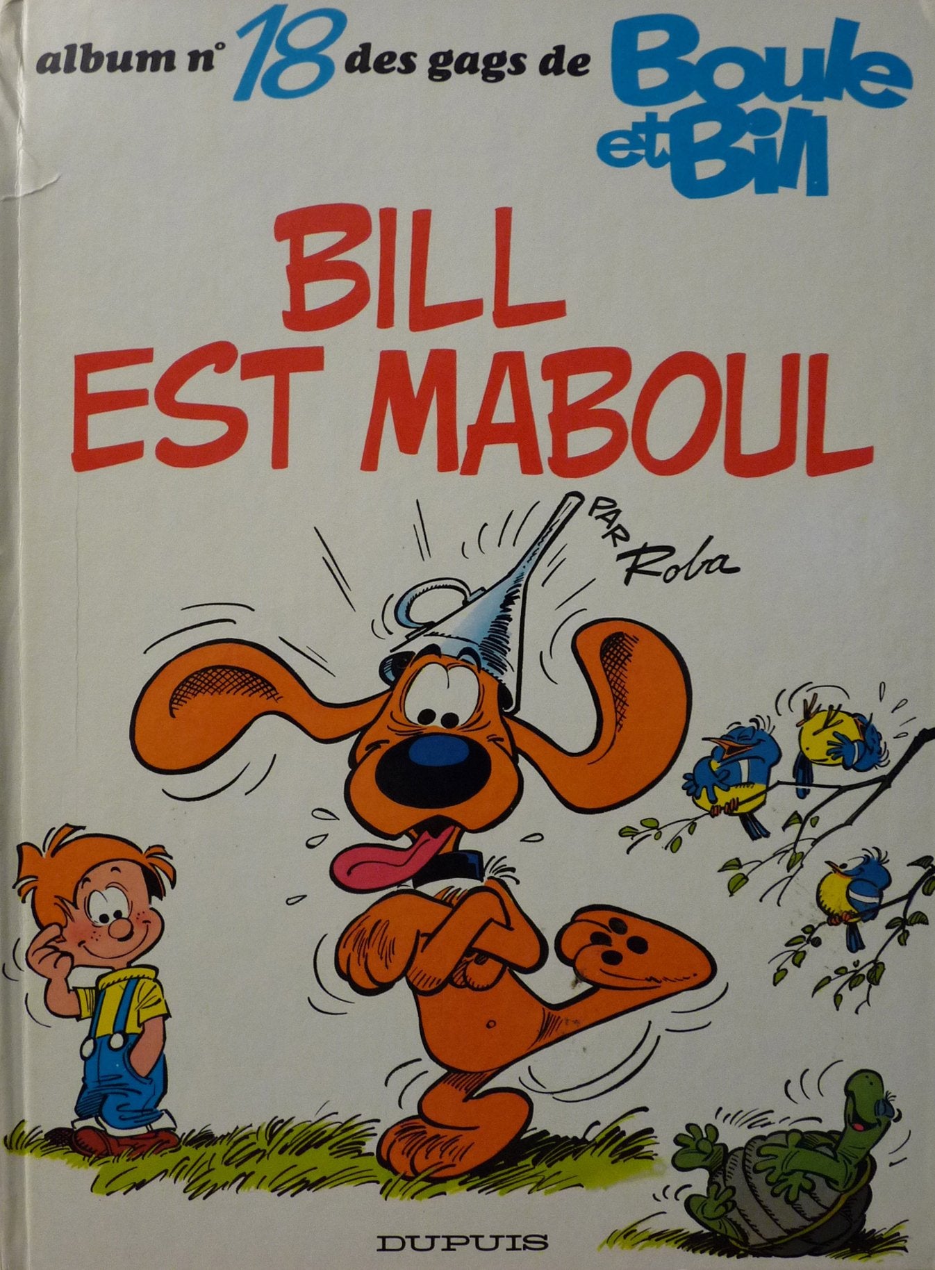 Gags de Boule et Bill. Vol. 18. Bill est maboul Books