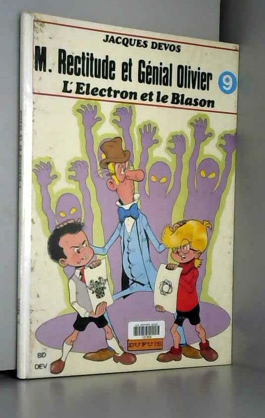 L'Électron et le blason (M. Monsieur Rectitude et Génial Olivier .) book