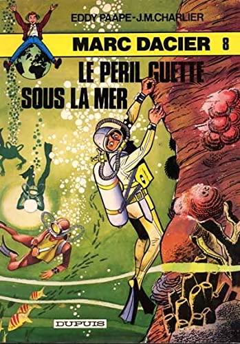 Le Péril guette sous la mer (Marc Dacier) book