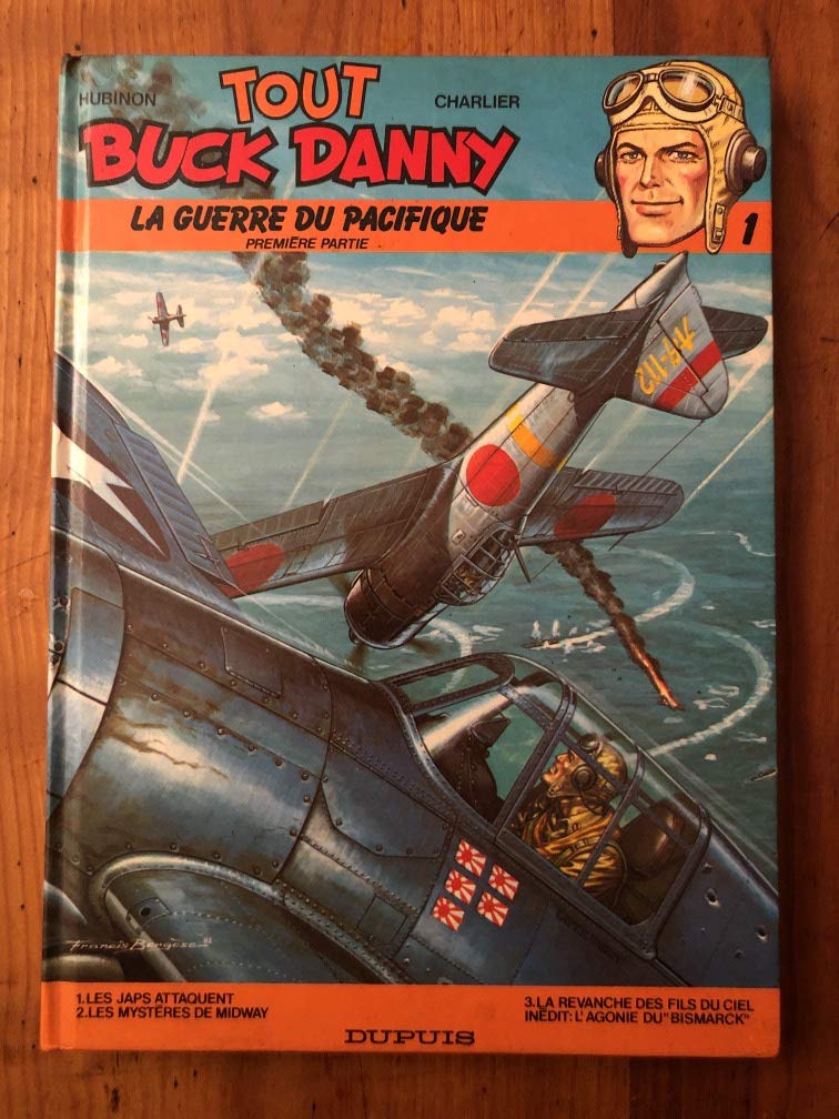 Tout Buck Danny. Vol. 1. La guerre du Pacifique. Vol. 1 Comics & Mangas