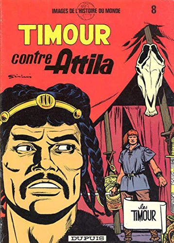 Les Timour, tome 8: Timour contre Attila book