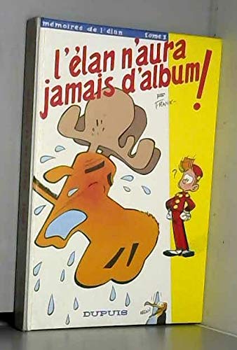 L'élan n'aura jamais d'album book
