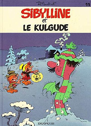 Sibylline, tome 11 : Sibylline et le Kulgude book