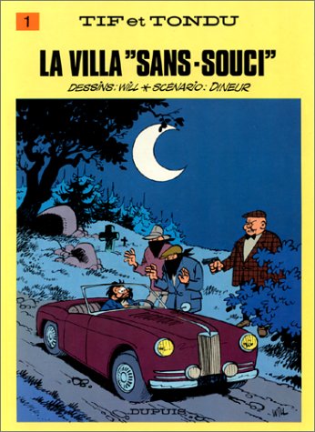 Tif et Tondu. Vol. 1. La villa Sans-Souci book