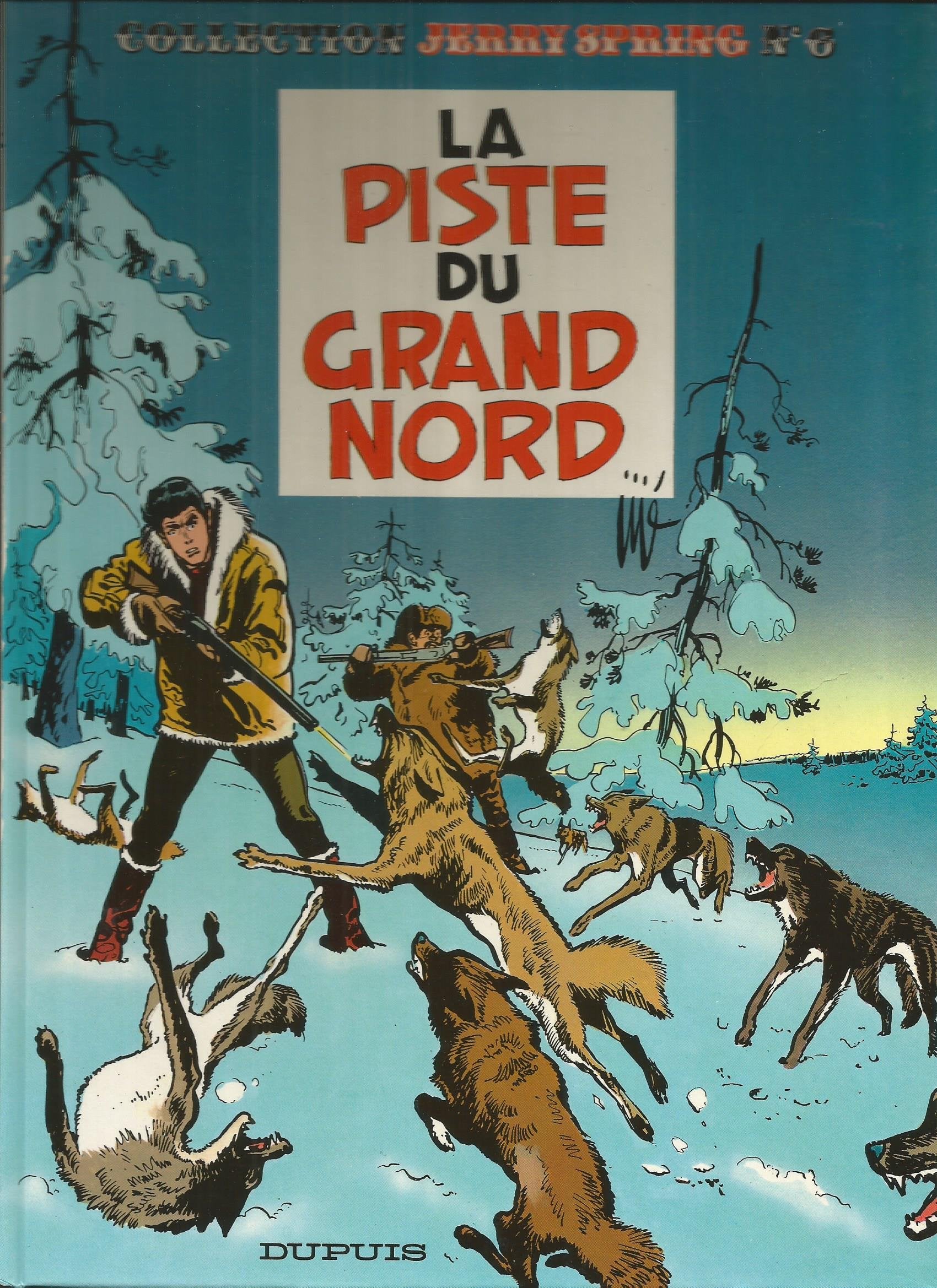 Jerry Spring. Vol. 6. La Piste du grand nord book