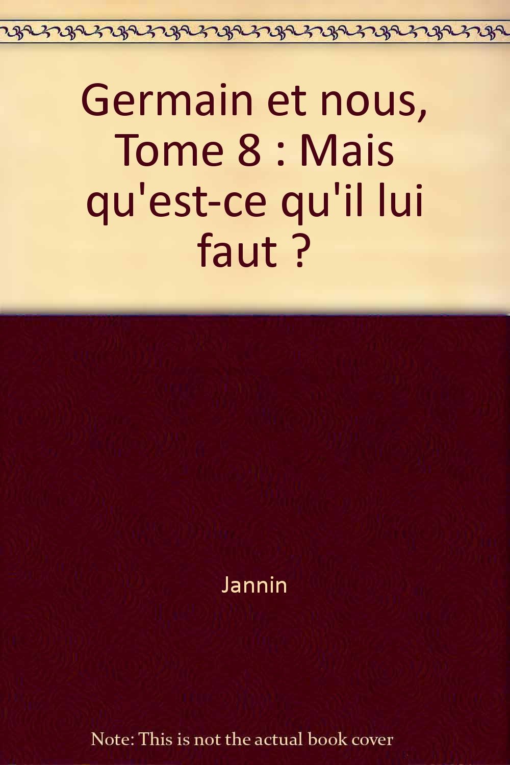 Mais qu'est-ce qu'il lui faut ? book