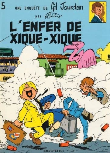 Gil Jourdan. Vol. 5. L'Enfer de Xique-Xique book