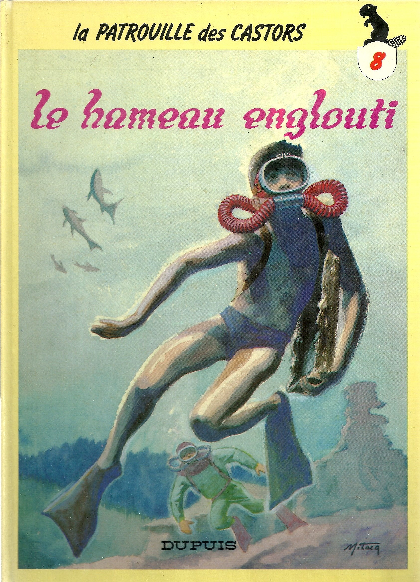 La Patrouille des castors. Vol. 8. Le Hameau englouti book