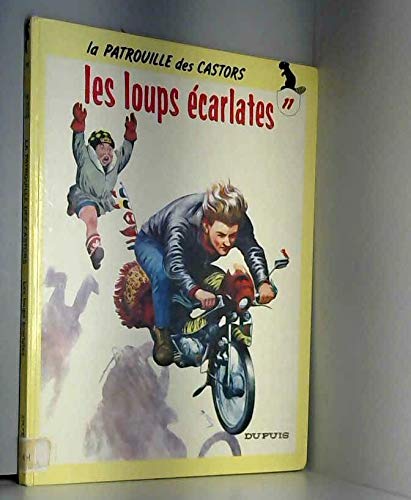 La Patrouille des castors. Vol. 11. Les Loups écarlates book