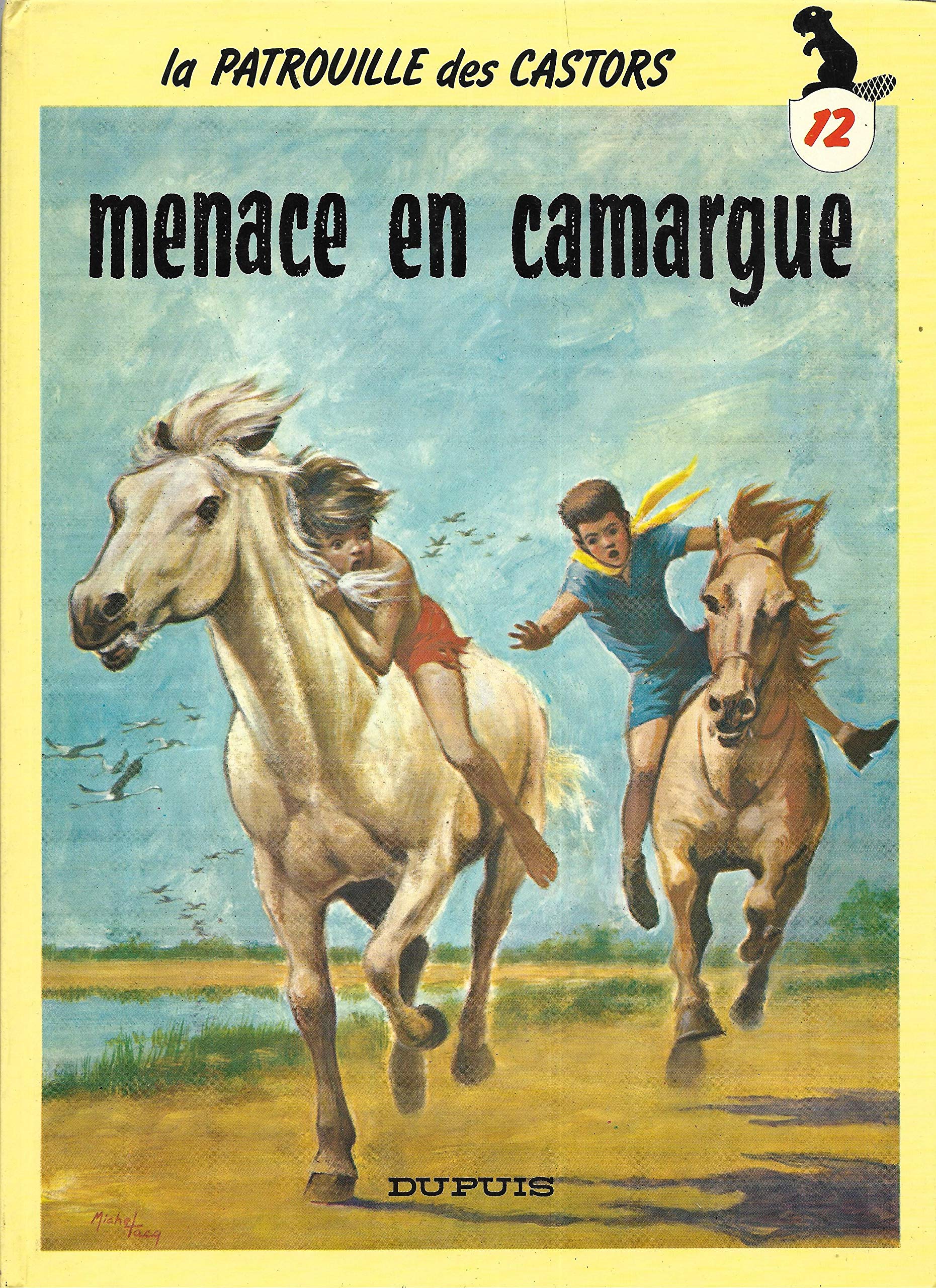 La Patrouille des castors. Vol. 12. Menace en Camargue Books